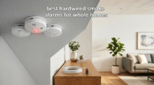 best hardwired smoke alarms for whole homes