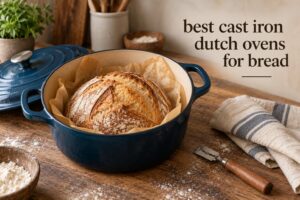 best cast iron dutch ovens for bread